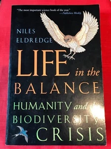 LIFE IN THE BALANCE by Niles Eldredgeb   FIRST PAPERBACK   SIGNED - Imagen 1 de 2