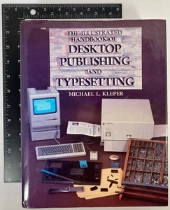 The Illustrated Handbook of Desktop Publishing and Typesetting - ML Kleper, 1st - Picture 1 of 10