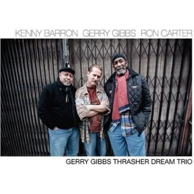 Kenny Barron, Gerry Gibbs & Ron Carter Thrasher Dream Trio (CD) (US IMPORT) - Bild 1 von 2