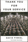 Thank You For Your Service ; By David Finkel - Large Paperback Edition