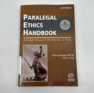 The Paralegal Ethics Handbook 2019 Ed. Thomson Reuters Ellen Lockwood - Picture 1 of 4