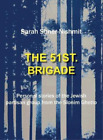 Sarah Shner-Nis The 51st Brigade - Personal stories of the Jewish Par (Hardback)