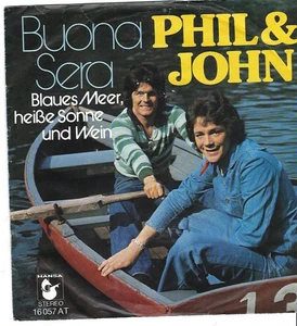 PHIL & JOHN Buona Sera  HANSA  1975     7" VINYL SINGLE - Foto 1 di 2