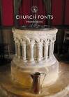 Church Fonts Shire Library, Matthew Byrne,  Paperb
