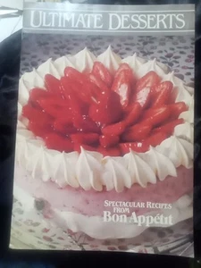 Ultimate Desserts Spectacular Recipes From Bon Appetit 1982 - Picture 1 of 6
