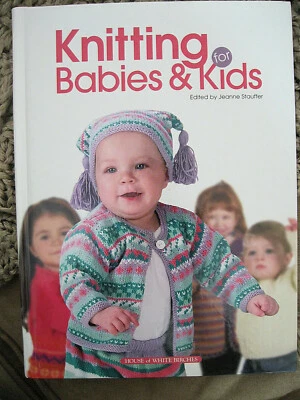 House of White Birches for BABIES & KIDS 192pg HC book 2003 - Image 1 of 4