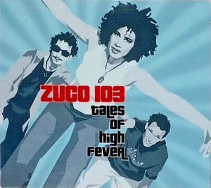 CD: Zuco 103 – Tales Of High Fever (2002 Acid Jazz Six Degrees ) RETRO Nostalgic - Imagen 1 de 4