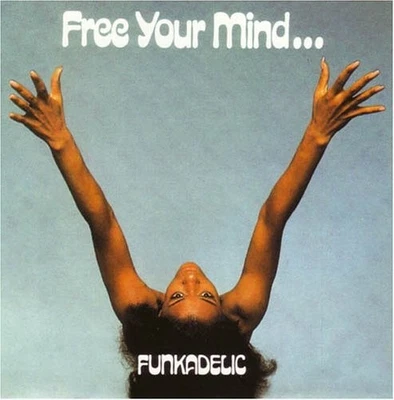 Funkadelic - Free Your Mind...And Your Ass Will Follow (Vinyl/LP) by FUNKADELIC - Immagine 1 di 2