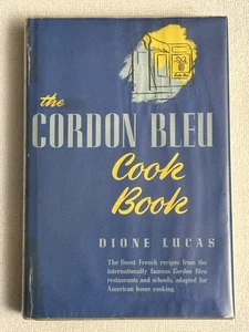 The Cordon Bleu Cookbook Cook Book Hardcover Dione Lucas 1947 Vintage Recipes - Picture 1 of 14
