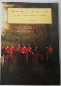 SIGNED The Hertfordshire Yeomanry 1794-1920 (1994-1st) J Sainsbury, Army History - Picture 1 of 1