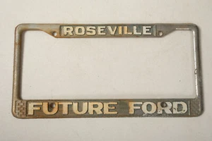 Roseville Future Ford License Plate Frame (E4R-1) California 95678 95661 95667 - Picture 1 of 8