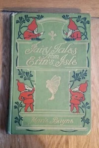Fairy Tales from Erin's Isle, by Marie Bayne, 1908, Aka Fairy Stories... Antique - Picture 1 of 21