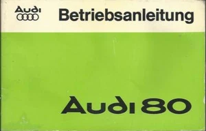 AUDI 80 B1 Betriebsanleitung 1975 Bedienungsanleitung Handbuch Bordbuch BA - Picture 1 of 1