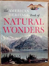The American Heritage Book Of Natural Wonders Hardback