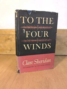 Auf die vier Winde - von Clare Sheridan Autobiographie - 1958 5. Imp. Hardcover - Bild 1 von 14