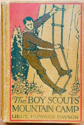 The Boy Scouts Mountain Camp by Lieut. Howard Payson 1912 - Image 1 of 4
