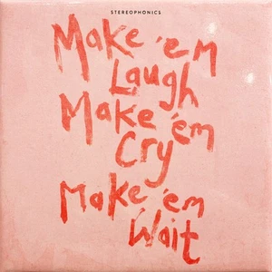 Stereophonics Make 'Em Laugh, Make 'Em Cry, Make 'Em Wait (CD) Album Digisleeve - Bild 1 von 2