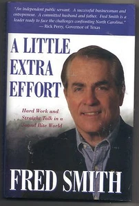 A Little Extra Effort - Fred Smith - Hardback 2007 - Signed by Author LIKE NEW - Picture 1 of 3