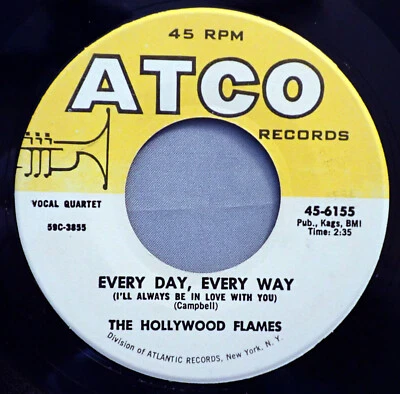 HEAR IT 50's Doo-Wop 45 rpm The Hollywood Flames "Every Day, Every Way" from1959 - Image 1 of 2