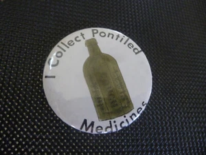 ICH SAMMLE PONTILED MEDICINES Button Anstecker Pin Pinback 2 1/8" ANTIKE FLASCHENSHOW - Bild 1 von 3
