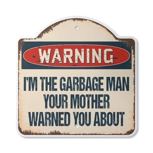 Beware Of Garbage Man Plastic Novelty Sign Classic Rust Wall Plaque - Picture 1 of 6