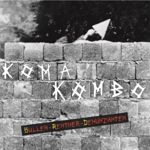 KOMA KOMBO Bullen-Rentner-Denunzianten LP+CD (2023 Colturschock) - Bild 1 von 1