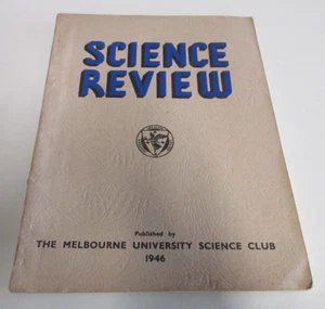 The Science Review - Melbourne University Magazine - 106 Pages - Vintage - 1946 - Bild 1 von 20
