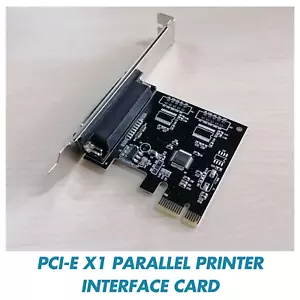 PCI-E X1 Parallel Printer Interface Card LPT short iron short half baffle DB25 - Picture 1 of 11