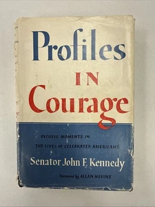 Profiles in Courage - Senator John F Kennedy 1956 1st Ed Early Printing HC DJ - Picture 1 of 10