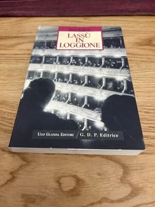 LASSU' IN LOGGIONE MUSICA PUBBLICO AL REGIO DI PARMA PAOLO PEDRETTI GUANDA 1992 - Picture 1 of 17