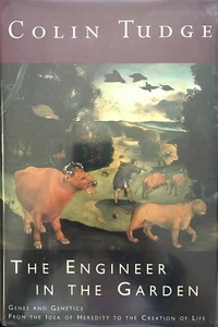TUDGE: The Engineer in the Garden: Genes and Genetics... (Hill & Wang, 1995) - Imagen 1 de 7