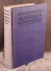 UNENTDECKT AUSTRALIEN von Kapitän GH Wilkins Erste amerikanische Ausgabe 1929 HB