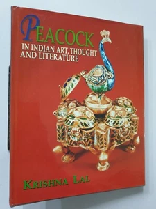 Lal, Krishna: Peacock In Indian Art, Thought And Literature. 2006,169p Illus.4to - Picture 1 of 12