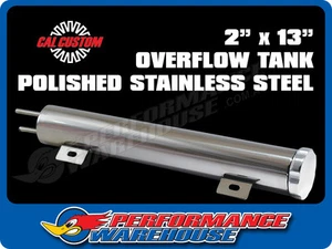 Cal Custom 2" X 13" Radiator Overflow Tank Polished Stainless Steel - Bild 1 von 2