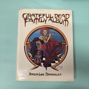 Grateful Dead Family Album by Jerilyn Lee Brandelius 1989 HC Signed - Bild 1 von 5
