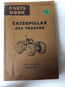 LIBRO DE PIEZAS DE TRACTOR CATERPILLAR 824 36H1-UP MAYO 1967 *ENVÍO GRATUITO* - Imagen 1 de 3