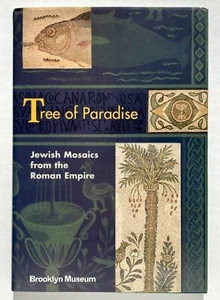 TREE OF PARADISE Jewish Mosaics from the Roman Empire - Bleiberg Brooklyn Museum - Picture 1 of 2