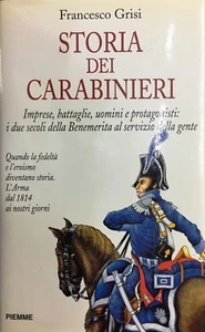 (Carabinieri) F. Grisi - STORIA DEI CARABINIERI - I EDIZIONE - Piemme 1966 - Imagen 1 de 1