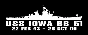 USS IOWA BB 61 Silhouette Decal U S Navy Military USN - Picture 1 of 4