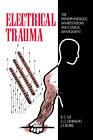 Electrical Trauma The Pathophysiology, Manifestations and Clinical Management