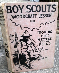 Boy Scouts Woodcraft Lesson or Proving Their Mettle in the Field Fletcher 1913 - Foto 1 di 7
