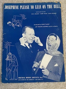 1945 JOSEPHINE PLEASE NO LEAN ON THE BELL Sheet Music ZIGGY TALENT by Nelson - Picture 1 of 5