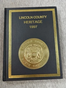 Lincoln County Heritage 1997 North Carolina History Genealogy Names Families - Bild 1 von 15