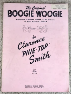 SPARTITI ORIGINALI BOOGIE WOOGIE 1929 Tommy Dorsey, Clarence Pine-Top Smith - Foto 1 di 4