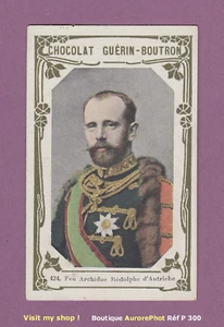 CHROMO GUÉRIN-BOUTRON PERSONNALITÉS : FEU ARCHIDUC RODOLPHE D'AUTRICHE -P300 - Imagen 1 de 1
