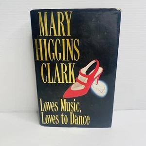 Loves Music, Loves to Dance de Mary Higgins Clark (tapa dura, 1991) publicación gratuita - Imagen 1 de 7