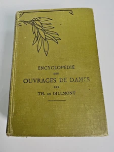 Encyclopedie des Ouvrages de Dames, T. De Dillmont, ca 1900 - Bild 1 von 13