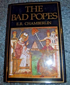 Bad Popes by E. R. Chamberlin (1986, Popes Who Misused their Office - BOOK - Picture 1 of 11