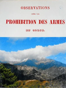 OBSERVATIONS SUR LA PROHIBITION DES ARMES EN CORSE - Picture 1 of 3