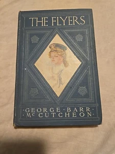 THE FLYERS,1907,George Barr McCutcheon,1st Ed,Illust - Picture 1 of 11